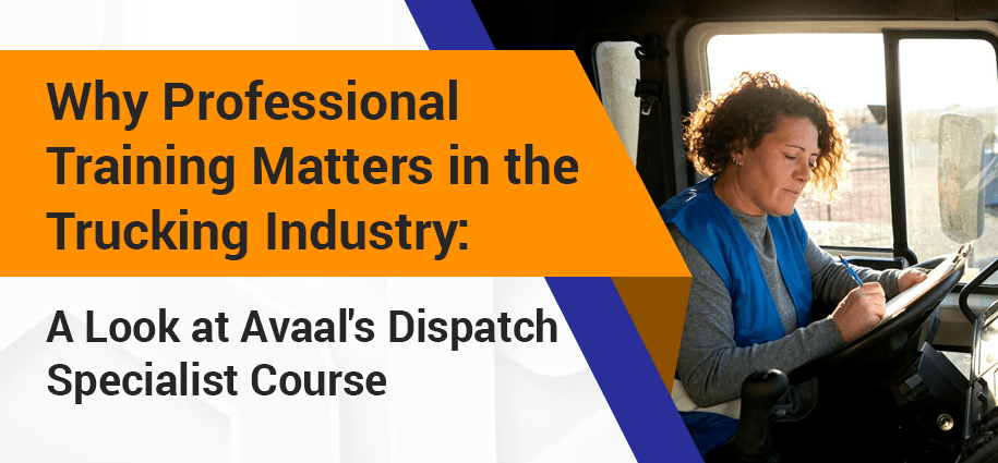 Why Professional Training Matters in the Trucking Industry